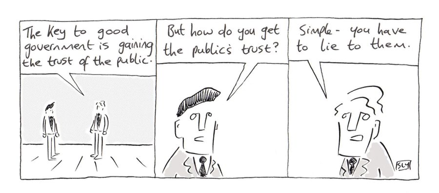 How does the government gain the public's trust? it lies to them...