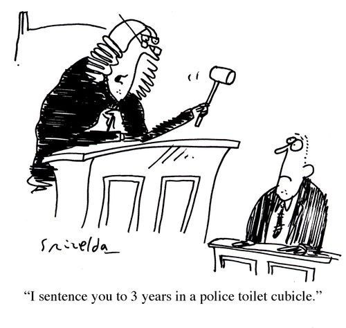 'I sentence you to 3 years in a police toilet cubicle.'