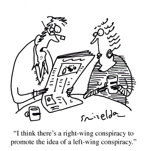 'I think there's a right-wing conspiracy to promote the idea of a left-wing conspiracy.'