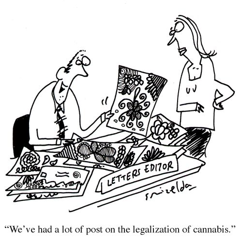 'We've had a lot of post on the legalization of cannabis.'