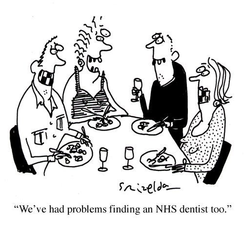 'We've had problems finding a NHS dentist too.'