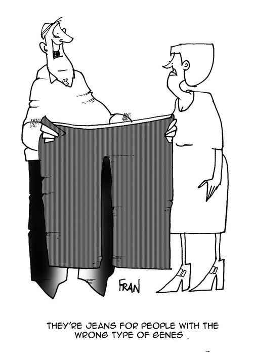 'They're jeans for people with the wrong type of genes.'