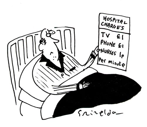 Hospital Charges: TV ?1 Phone ?1 Nurses 1p per minute.