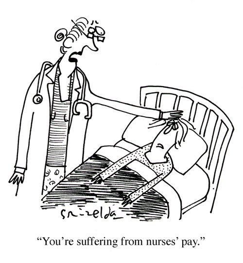 'You're suffering from nurses' pay.'