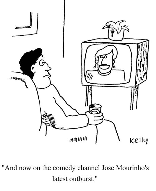 'And now on the comedy channel Jose Mourinho's latest outburst.'