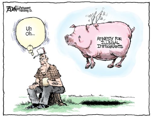 Amnesty for illegal Immegrants - When Pigs Fly.