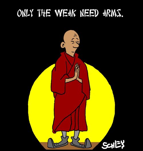 Only the weak need arms.