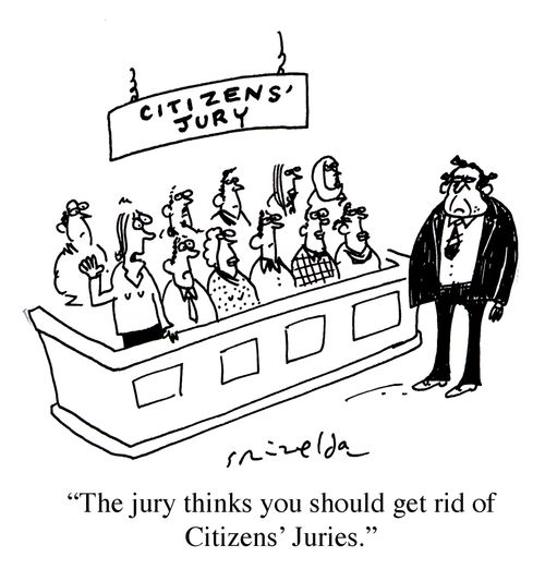 Citizens' Jury - 'The jury thinks you should get rid of Citizens' Juries.'