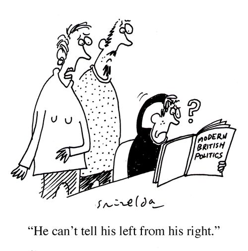 "He can't tell his left from his right."