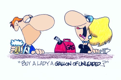 ' Buy a lady a gallon of unleaded...? '