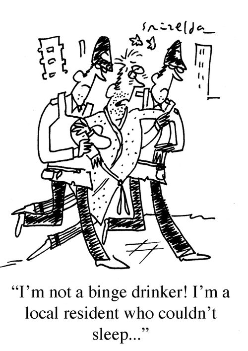 "I'm not a binge drinker! I'm a local resident who couldn't sleep..."