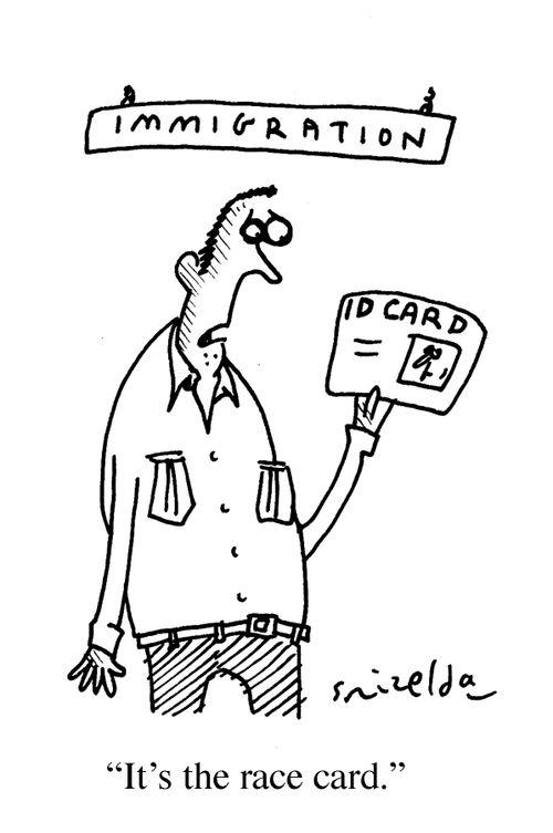 Immigration - ID Card 'It's the race card.'
