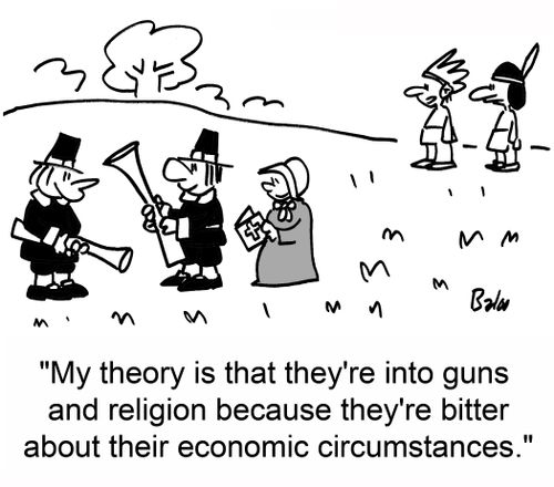 'My theory is that they're into guns and religion because they're bitter about their economic circumstances.'