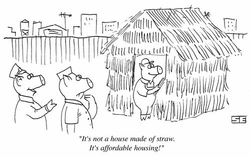 'It's not a house made of straw. It's affordable housing.'