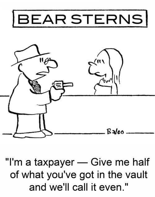 'I'm a taxpayer -- Give me half of what you've got in the vault and we'll call it even.'