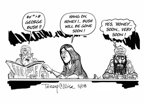 "Bush will be gone soon."