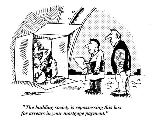 "The Building Society is repossessing this box for arrears in your mortgage payment."