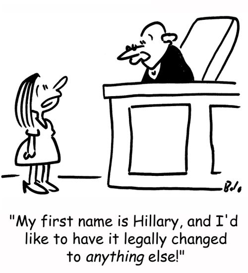 'My first name is Hillary, and I'd like to have it legally changed to anything else!'