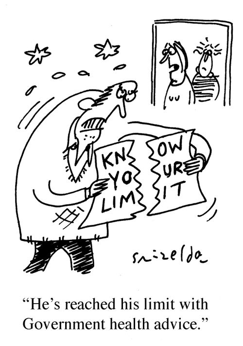 'He's reached his limit with Government health advice.'