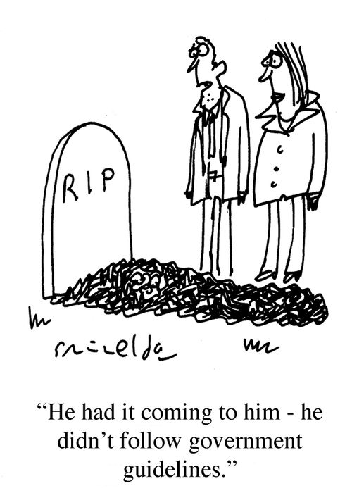 'He had it coming to him - he didn't follow government guidelines.'