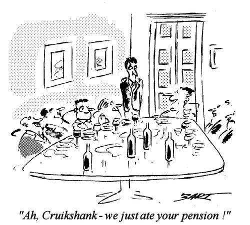"We just ate your pension!"