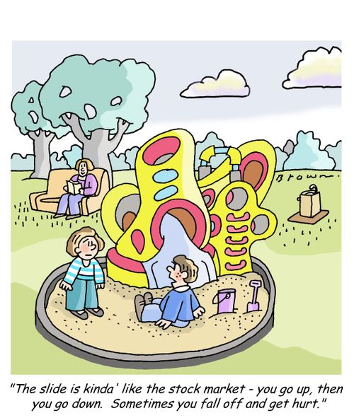 'The slide is kinda' like the stock market - you go up, then you go down.  Sometimes you fall off and get hurt.'