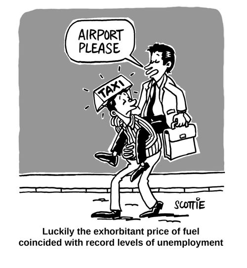 Luckily the exhorbitant price of fuel coincided with record levels of unemployment.