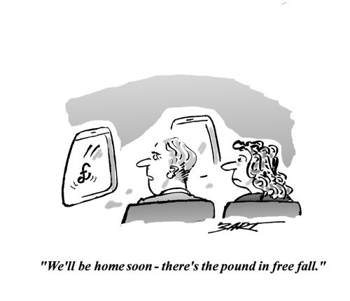 "We'll be home soon - there's the Pound in Free Fall."