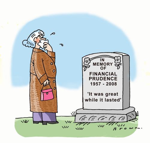 Financial Prudence disappears.