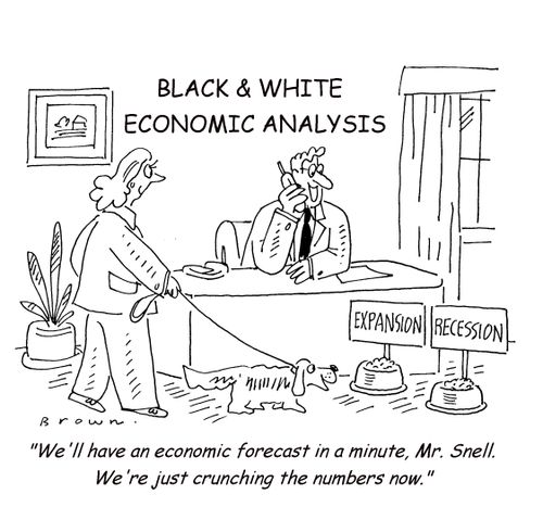 "We'll have an economic forecast in a minute, Mr. Snell. We're just crunching the numbers now."