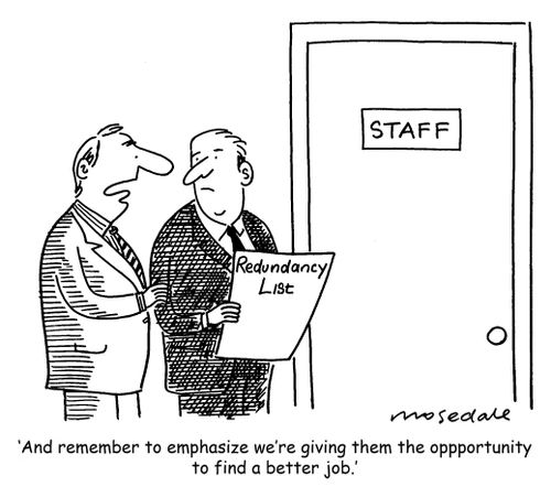 'And remember to emphasize we're giving them the opportunity to find a better job.'