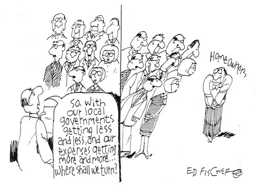 "So, with our local governments getting less and less, and our expenses getting more and more...where shall we turn?"