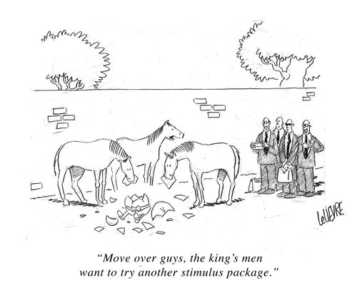 "Move over guys, the king's men want to try another stimulus package."