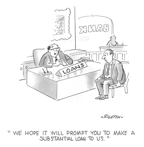 "We hope it will prompt you to make a substantial loan to us."