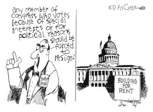 "Any member of congress who votes because of special interests or for political reasons should be forced to resign..."