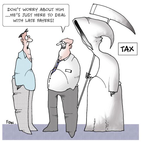 VAT "Don't worry about him he's just here to deal with late payers."
