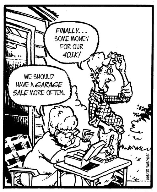 'Finally...some money for our 401K!' 