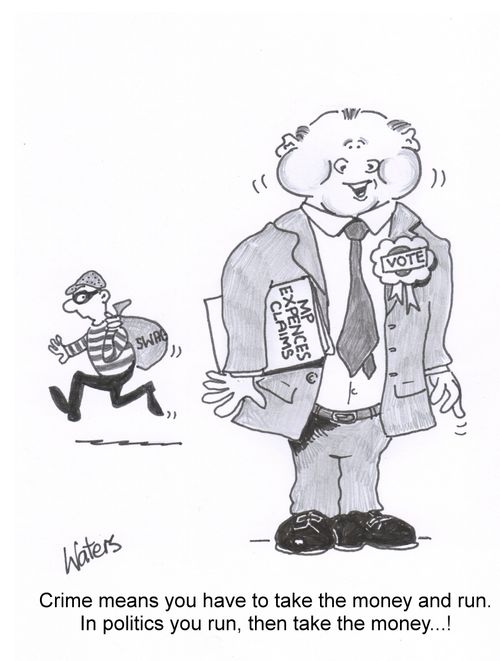 Crime means you have to take the money and run. In politics you run, then take the money...!