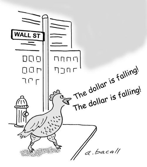 "The dollar is falling!"