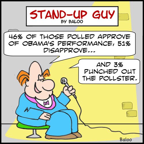 '46% of those polled approve of Obama's performance, 51% disapprove... And 3% punched out the pollster.