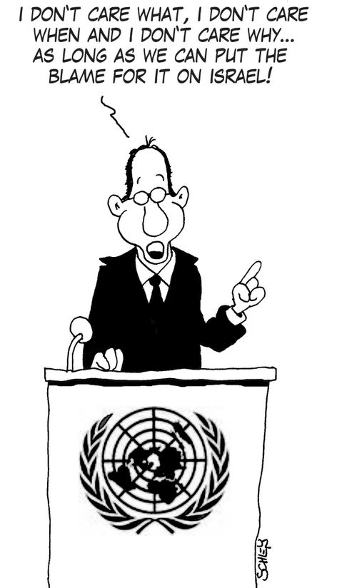 'I don't care what, I don't care when and I don't care why... as long as we can put the blame for it on Israel!'