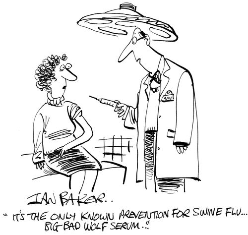 'It's the only known prevention for swine flu...Big bad wolf serum...'