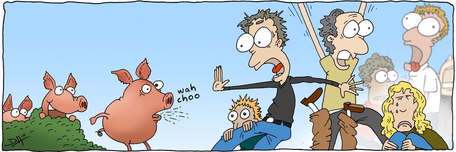 The ol' swine flu gag.
