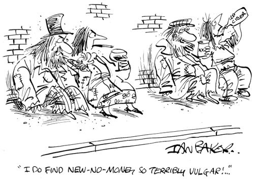 'I do find new-no-money so terribly vulgar!...'