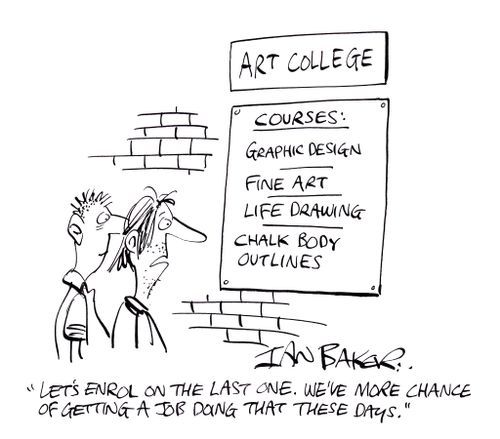'Let's enrol on the last one. We've more chance of getting a job doing that these days.'