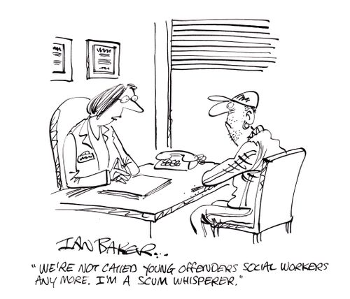 'We're not called young offenders social workers any more. I'm a scum whisperer.'