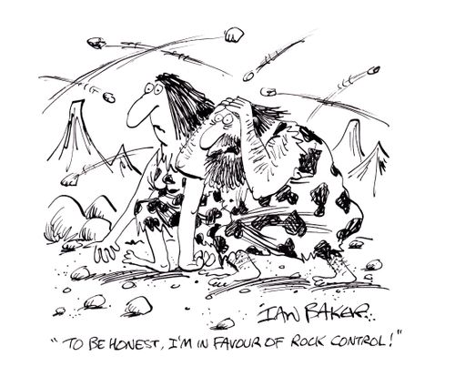 'To be honest, I'm in favour of rock control!'