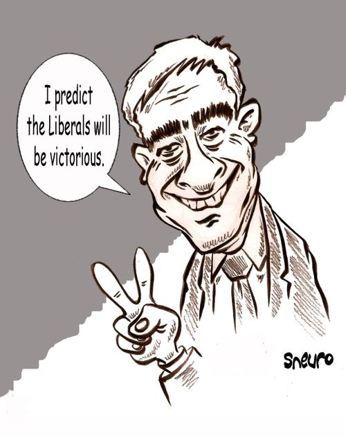 'I predict the Liberals will be victorious.'