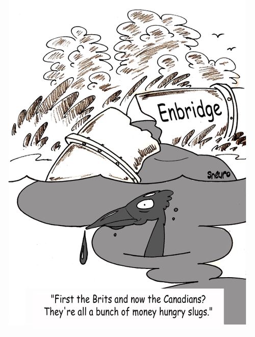 Oily Bird: First the Brits and now the Canadians? They're all a bunch of money hungry slugs.