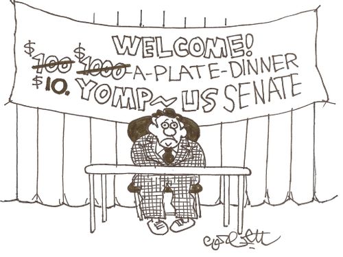 Welcome!  $1000 (crossed out) $100 (crossed out), $10- a plate dinner'  Yomp - US Senate